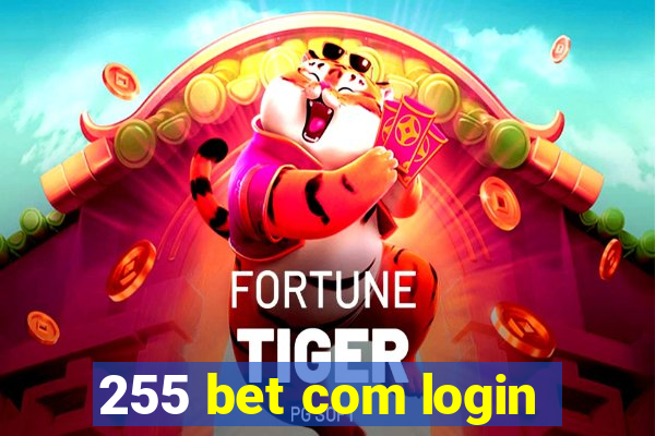 255 bet com login